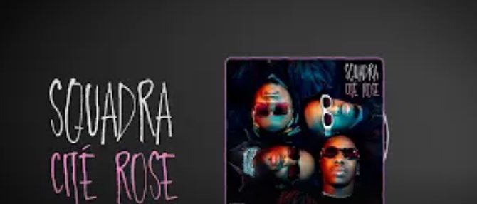 La Squadra — Tracklist Cité Rose